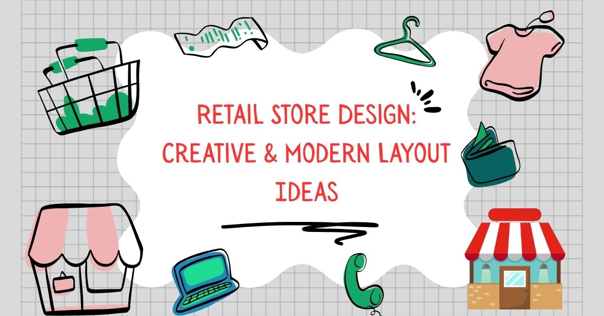 Retail Store Design Ideas Retail Store Design Ideas